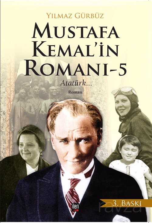 Mustafa Kemal'in Romanı 5 - İleri Yayınları
