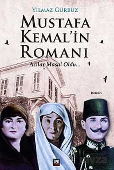 Mustafa Kemal'in Romanı - 1