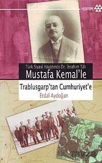 Mustafa Kemal'le Trablusgarp'tan Cumhuriyet'e - Yeditepe Yayınevi