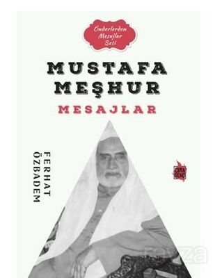 Mustafa Meşhur Mesajlar - 1