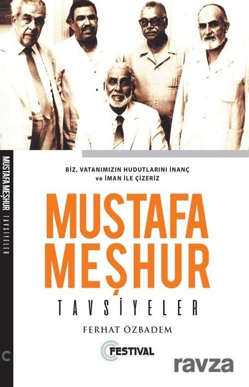 Mustafa Meşhur / Tavsiyeler - 1