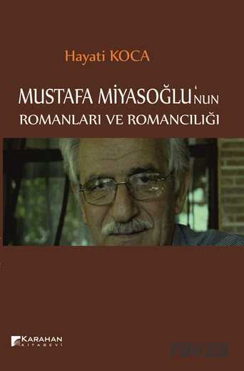 Mustafa Miyasoğlu'nun Romanları ve Romancılığı - Karahan Kitabevi