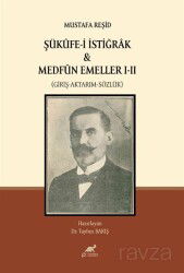 Mustafa Reşid Şükûfe-i İstiğrak - Paradigma Akademi Yayınları