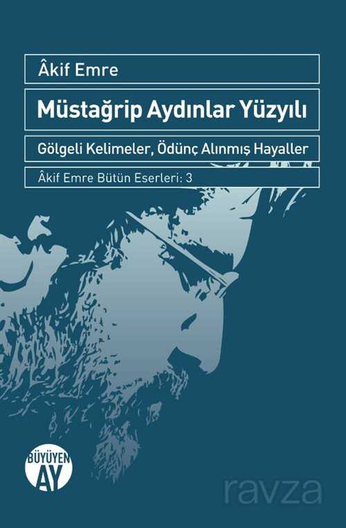 Müstağrip Aydınlar Yüzyılı - Büyüyenay Yayıncılık