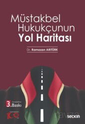 Müstakbel Hukukçunun Yol Haritası - Seçkin Yayıncılık