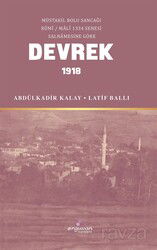Müstakil Bolu Sancağı Rûmî / Malî 1334 Senesi Salnamesine Göre Tarihi Kayıtlarda Devrek 1918 - Erguvan Yayınevi