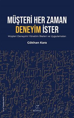 Müşteri Her Zaman Deneyim İster - 1