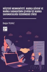 Müşteri Memnuniyeti, Marka Güveni ve Marka Sadakatinin Çevrim İçi Marka Savunuculuğu Üzerindeki Etki - Gazi Kitabevi