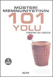 Müşteri Memnuniyetinin 101 Yolu - Alfa Yayınları