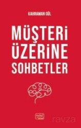 Müşteri Üzerine Sohbetler - Nobel Bilimsel