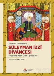 Müstesna Güzellerden Süleyman İzzî Dîvançesi (İnceleme-Metin-Dizin-Tıpkıbasım) - DBY Yayınları