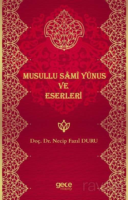 Musullu Sami Yunus ve Eserleri - 1