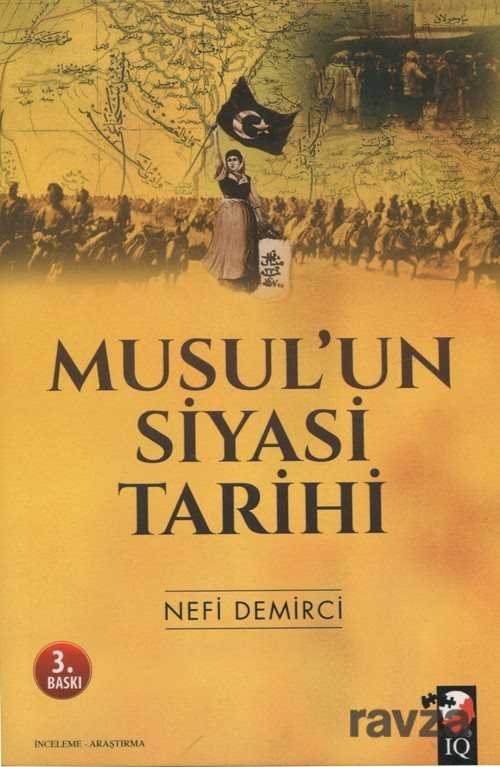Musul'un Siyasi Tarihi - IQ Kültür Sanat Yayıncılık