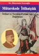 Mütarekede İttihatçılık - Temel Yayınları