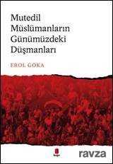 Mutedil Müslümanların Günümüzdeki Düşmanları - Kapı Yayınları