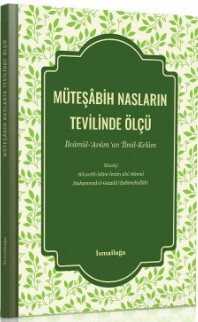 Müteşabih Nasların Tevilinde Ölçü - İsmailağa Yayınları