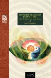 Mutezile Kelamında Duyum ve Algı Kadı Abdülcebbarın İdrak Teorisi - İSAM / İslam Araştırmaları Merkezi