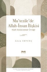 Mu'tezile'de Allah-I?nsan I?lişkisi - Kitabe Yayınları