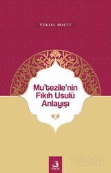 Mu'tezile'nin Fıkıh Usulü Anlayışı - Fecr Yayınevi