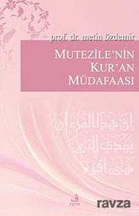 Mutezile'nin Kur'an Müdafaası - Fecr Yayınevi