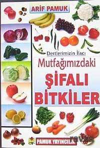 Mutfağımızdaki Şifalı Bitkiler (Bitki-023/P/21) - 1