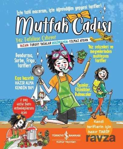 Mutfak Cadısı Yaz Tatiline Çıkıyor - İş Bankası Yayınları