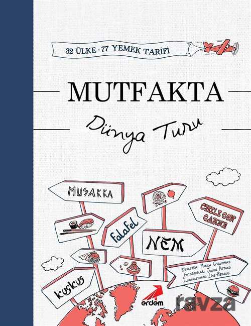 Mutfakta Dünya Turu - Erdem Yayınları