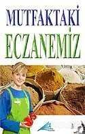 Mutfaktaki Eczanemiz - 1