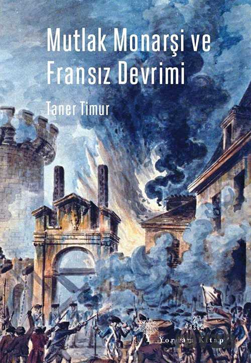 Mutlak Monarşi ve Fransız Devrimi - Yordam Kitap