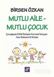 Mutlu Aile - Mutlu Çocuk - Aura Kitapları