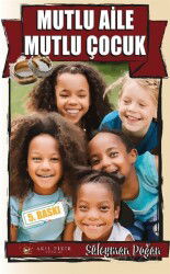 Mutlu Aile Mutlu Çocuk - Akıl Fikir Yayınları