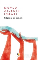 Mutlu Ailenin İnşası - Çıra Yayınları