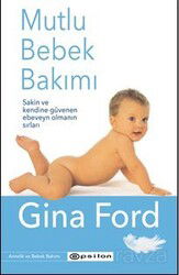 Mutlu Bebek Bakımı (Karton Kapak) - Epsilon Yayınları