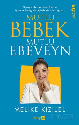 Mutlu Bebek, Mutlu Ebeveyn - 1