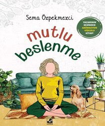 Mutlu Beslenme - Küsurat Yayınları