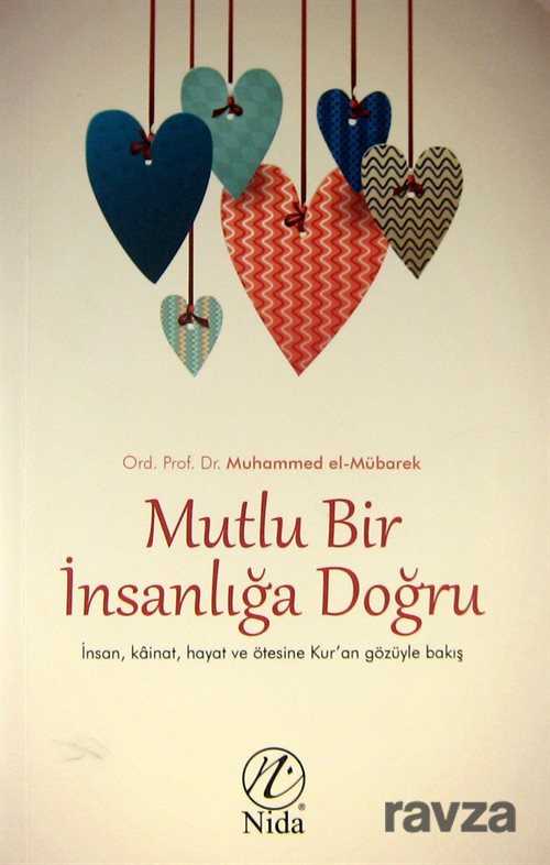 Mutlu Bir İnsanlığa Doğru - Nida Yayınları