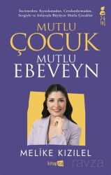 Mutlu Çocuk Mutlu Ebeveyn - Kitapita Yayıncılık