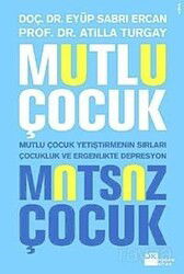 Mutlu Çocuk Mutsuz Çocuk - Doğan Kitapçılık