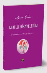 Mutlu Hikayelerim - J & J Yayınları