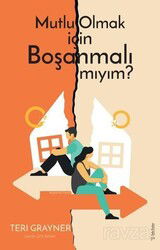 Mutlu Olmak için Boşanmalı mıyım? - Sola Yayınları