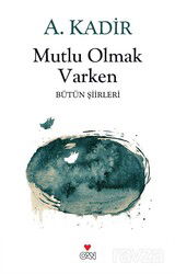 Mutlu Olmak Varken - Can Yayınları
