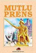 Mutlu Prens - Uğurböceği Yayınları