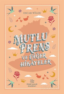 Mutlu Prens ve Diğer Hikayeler - 1