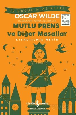 Mutlu Prens ve Diğer Masallar (Kısaltılmış Metin) - 1