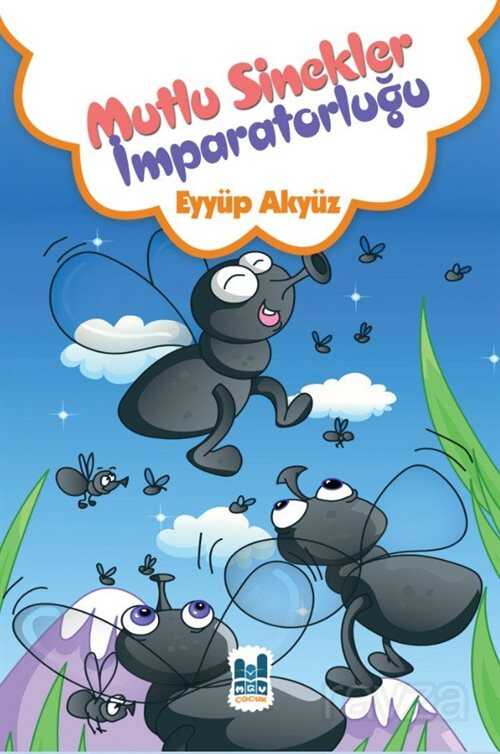 Mutlu Sinekler İmparatorluğu - MGV Yayınları