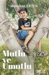 Mutlu ve Umutlu - Gülnar Yayınları