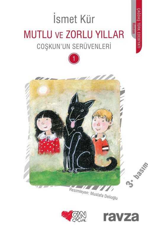 Mutlu ve Zorlu Yıllar - Can Çocuk Yayınları