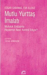 Mutlu Yurttaş İmalatı - İletişim Yayınları