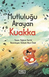 Mutluluğu Arayan Kuakka - Vadi Yayınları