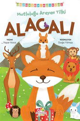 Mutluluğu Arayan Tilki Alacalı - Değerler Eğitimi (Dostluk) - Mevsimler Çocuk